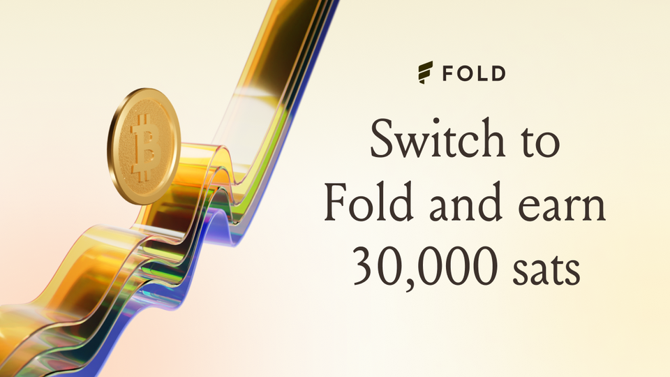 Switch Your Direct Deposit From Coinbase to Fold and Earn 30k sats